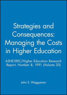 Cover of Strategies and Consequences: Managing the Costs in Higher Education