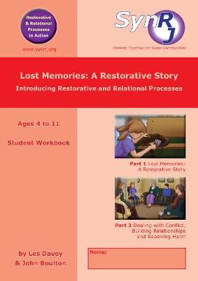Book cover for Lost Memories: A Restorative Story - Ages 4 to 11 Student Workbook