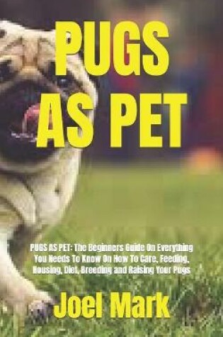 Cover of Pugs as Pet