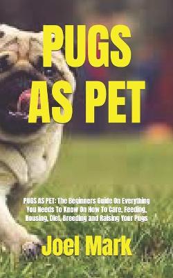 Book cover for Pugs as Pet