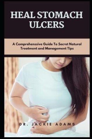 Cover of Heal Stomach Ulcer