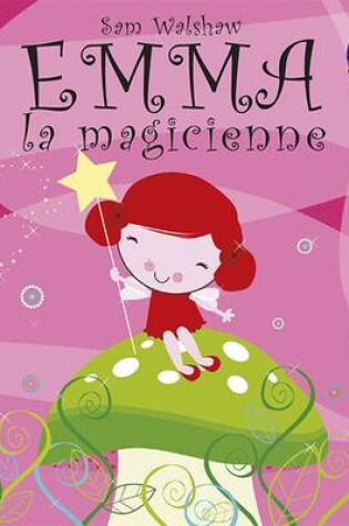 Cover of Emma La Magicienne