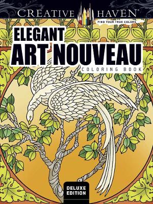 Book cover for Creative Haven Deluxe Edition Elegant Art Nouveau Coloring Book