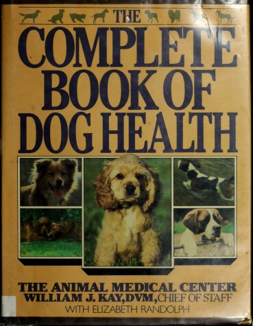 Book cover for The Complete Book of Dog Health