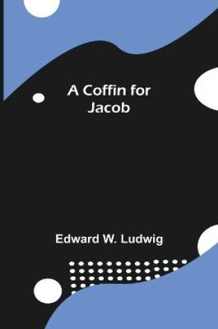 Cover of A Coffin for Jacob
