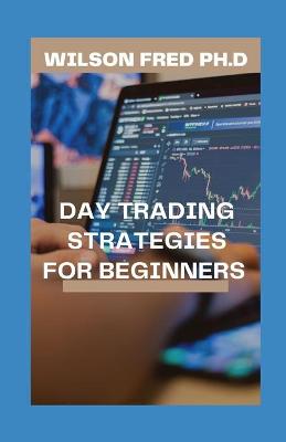 Book cover for Day Trading Strategies for Beginners