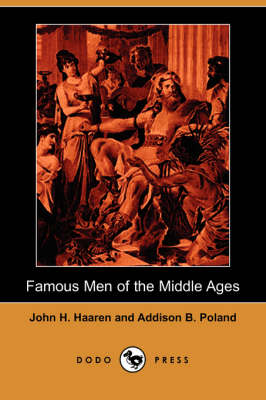 Book cover for Famous Men of the Middle Ages (Dodo Press)