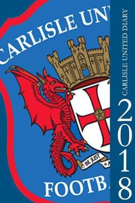 Book cover for Carlisle United Diary 2018