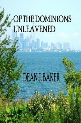 Book cover for Of the Dominions Unleavened