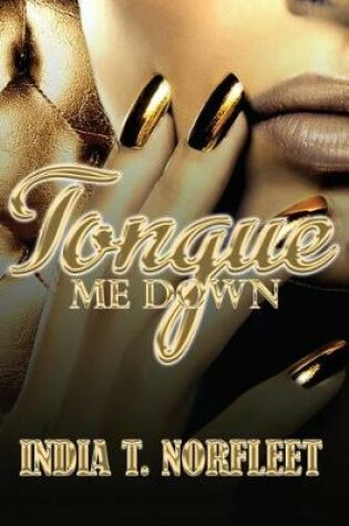 Cover of Tongue Me Down