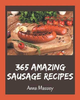 Book cover for 365 Amazing Sausage Recipes