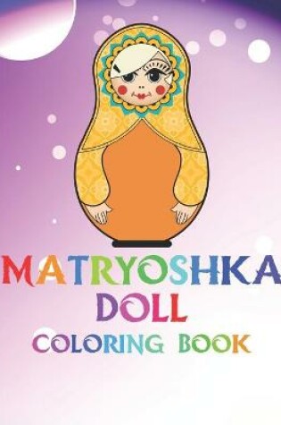 Cover of Matryoshka Doll Coloring Book