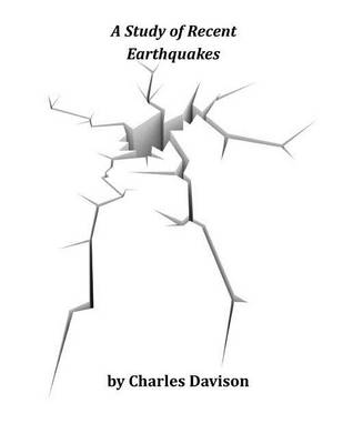 Cover of A Study of Recent Earthquakes