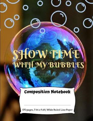 Book cover for Show Time With My Bubbles