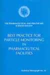 Book cover for Best Practice for Particle Monitoring in Pharmaceutical Facilities