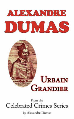 Book cover for Urbain Grandier (from Celebrated Crimes)