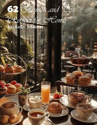 Book cover for 62 Brunch and Tea Recipes for Home