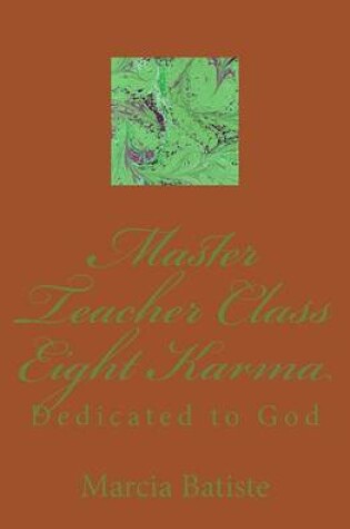 Cover of Master Teacher Class Eight Karma