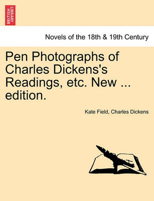 Book cover for Pen Photographs of Charles Dickens's Readings, Etc. New ... Edition.