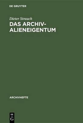 Cover of Das Archivalieneigentum