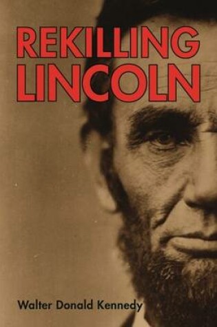 Cover of Rekilling Lincoln