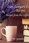 Book cover for Zion Sawyer's Coffee Recipes