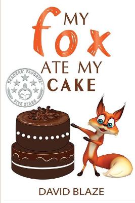 Book cover for My Fox Ate My Cake