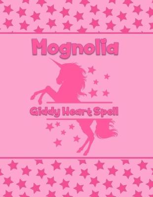 Book cover for Magnolia Giddy Heart Spell