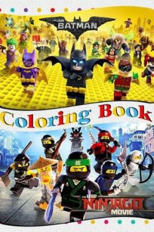 Cover of The Lego Batman & Lego Ninjago Movie Coloring Book