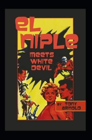Cover of El Niple Meets White Devil