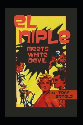 Book cover for El Niple Meets White Devil