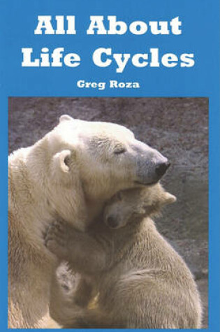 Cover of All about Life Cycles