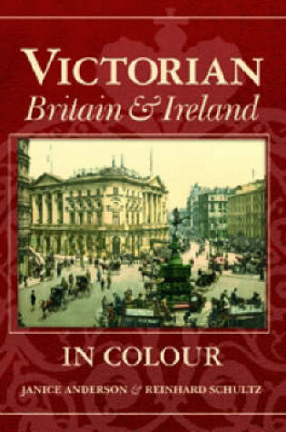 Cover of Victorian Britain and Ireland in Colour