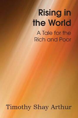 Book cover for Rising in the World, a Tale for the Rich and Poor