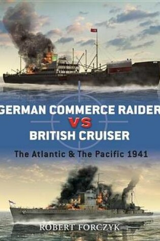 Cover of German Commerce Raider Vs British Cruiser