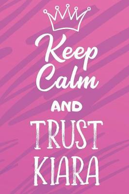 Book cover for Keep Calm And Trust Kiara