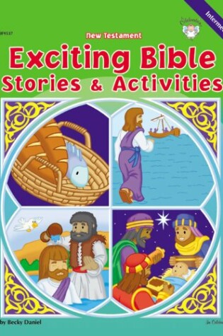 Cover of Exciting Bible Stories and Activities, New Testament