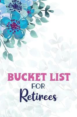 Book cover for Bucket List for Retirees