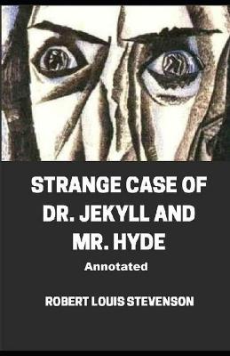 Book cover for Strange Case of Dr. Jekyll and Mr. Hyde Annotated illustrated