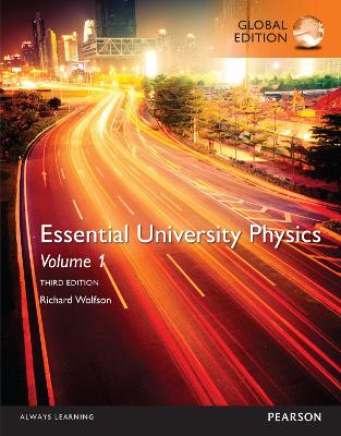 Book cover for Essential University Physics, Volume 1, Global Edition