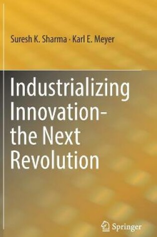 Cover of Industrializing Innovation-the Next Revolution