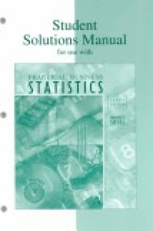 Cover of Student Solutions Manual for Use with Practical Business Statistics