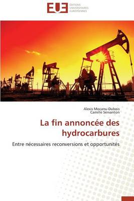 Cover of La Fin Annonc e Des Hydrocarbures