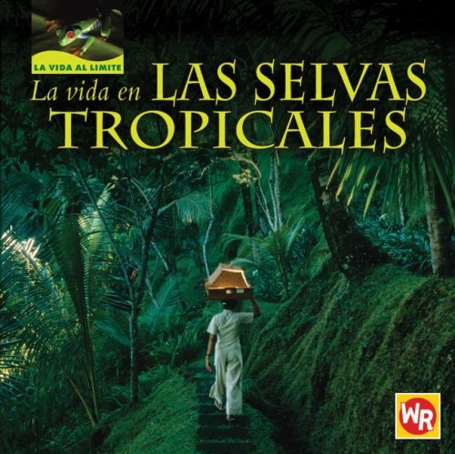 Book cover for La Vida En Las Selvas Tropicales (Living in Tropical Rain Forests)