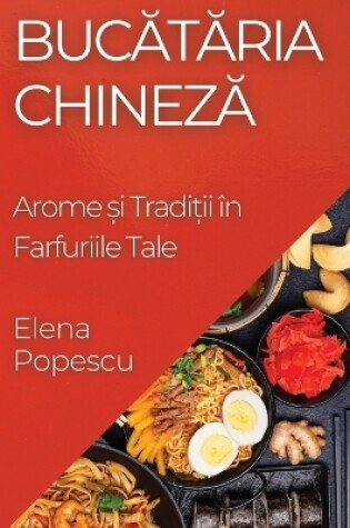 Cover of Bucătăria Chineză