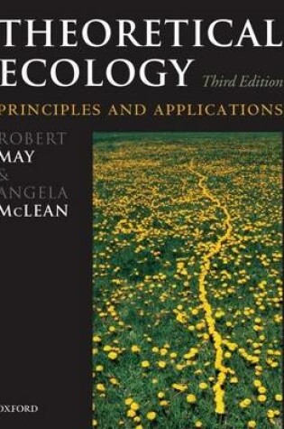 Cover of Theoretical Ecology: Principles and Applications