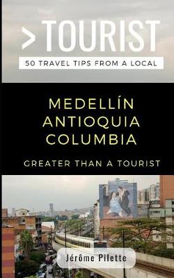 Book cover for Greater Than a Tourist- Medell n Antioquia Columbia