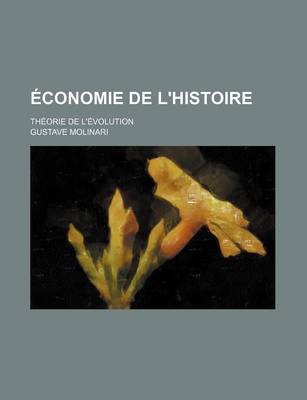 Book cover for Economie de L'Histoire; Theorie de L'Evolution