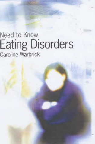 Cover of Need to Know: Eating Disorders Paperback