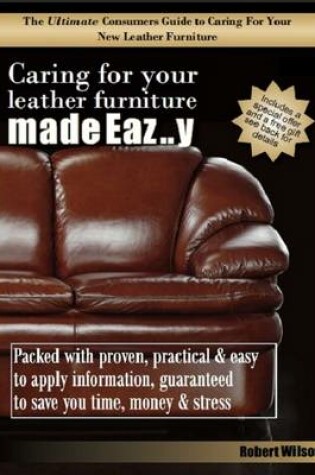 Cover of Caring for Your Leather Furniture Made Eaz..Y
